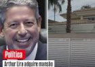 Pix Parlamentar e a Casa de R$10 Milhões