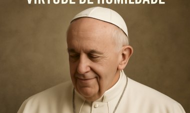 Francisco: O Papa da Humildade